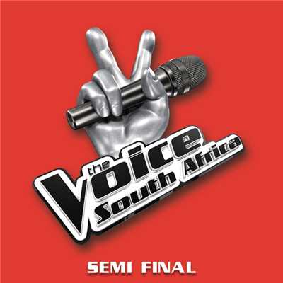 The Voice South Africa Semi Final/Various Artists