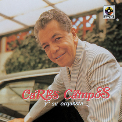 Carlos Campos Y Su Orquesta/Carlos Campos