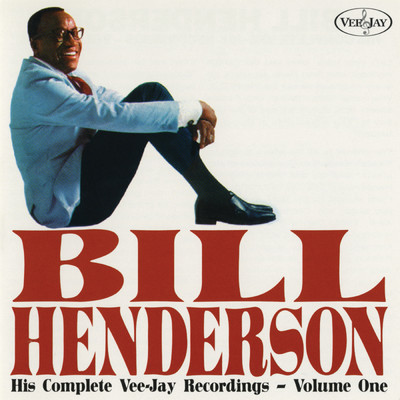 His Complete Vee-Jay Recordings, Vol. 1/ビル・ヘンダーソン