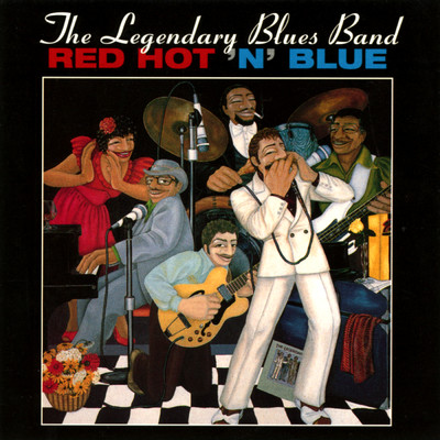 アルバム/Red Hot 'N' Blue/The Legendary Blues Band