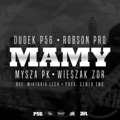 Mamy (feat. Robson PRO, Wiktoria Lech)/Dudek P56