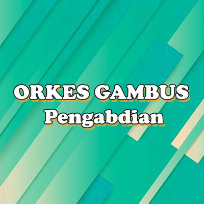 アルバム/Orkes Gambus: Pengabdian/Pengabdian Group
