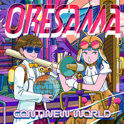 OPEN THE WORLDS/ORESAMA