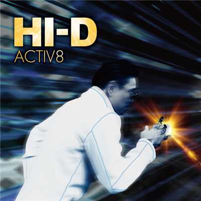 シングル/ACTIV8/HI-D