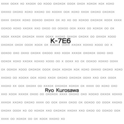 アルバム/K-7E6/黒沢 亮