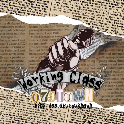 シングル/Working Class (feat. Kick Ass, akutou & Dan D)/079TOWN