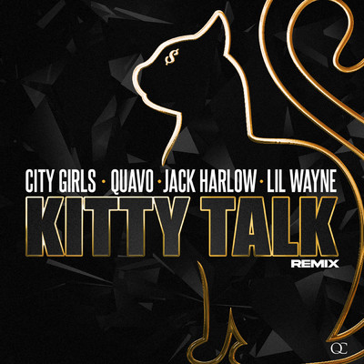 Kitty Talk (Clean) (featuring Jack Harlow／Remix)/シティ・ガール／クエイヴォ／リル・ウェイン