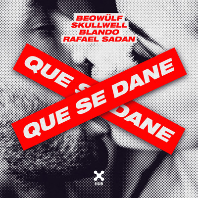 シングル/Que Se Dane (featuring Rafael Sadan)/Beowulf／Skullwell／Blando