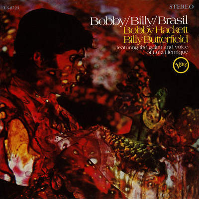 Bobby／Billy／Brasil/ボビー・ハケット／Billy Butterfield／ルイス・エンリキ
