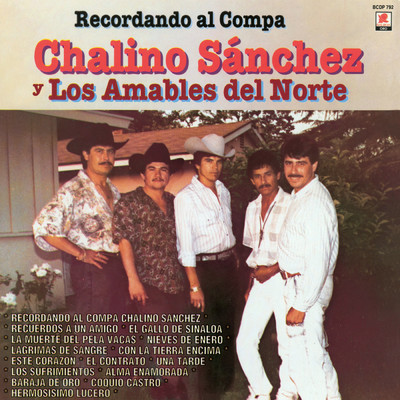 Recordando Al Compa/Los Amables Del Norte／Chalino Sanchez