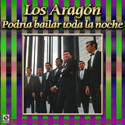 アルバム/Coleccion De Oro, Vol. 2: Podria Bailar Toda La Noche/Los Aragon