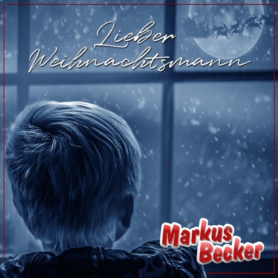 Lieber Weihnachtsmann/Markus Becker
