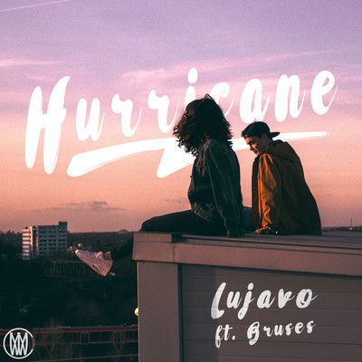 Hurricane (feat. Bruses)/Lujavo