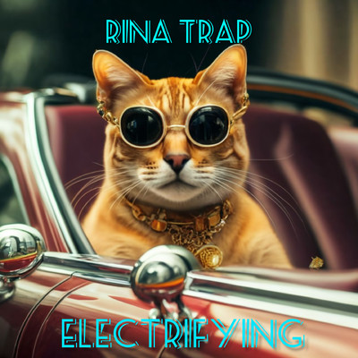 ELectrifying/Rina Trap