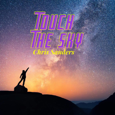 Touch the Sky/Chris Sanders