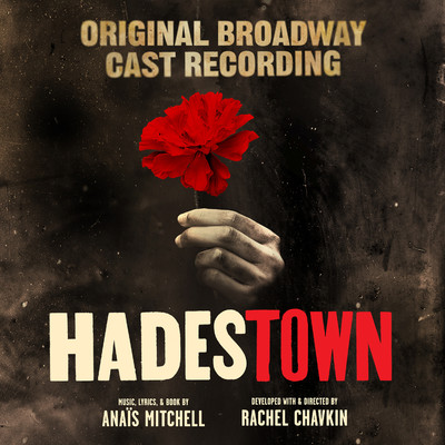 Amber Gray, Andre De Shields, Reeve Carney, Hadestown Original Broadway Company & Anais Mitchell