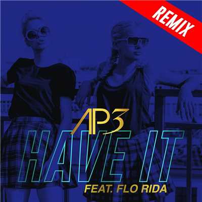 Have It (feat. Flo Rida) [Version Francaise - Hookmaster Club Mix]/AP3