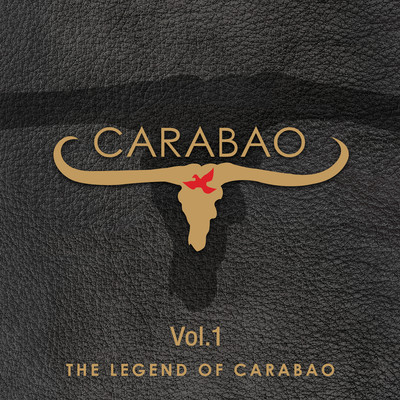 The Legend Of Carabao, Vol. 1 (2019 Remaster)/Carabao