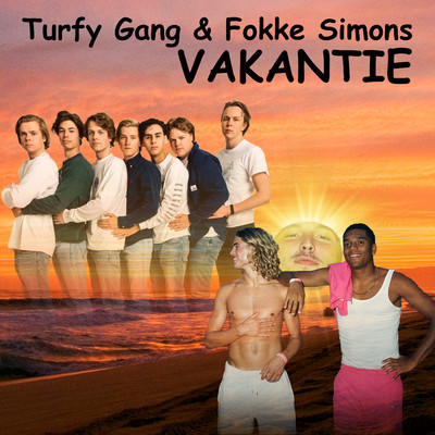 Vakantie/Turfy Gang & Fokke Simons