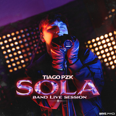 SOLA (Band Live Session)/Tiago PZK