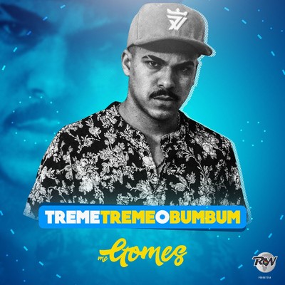 シングル/Treme treme o bumbum/MC Gomes