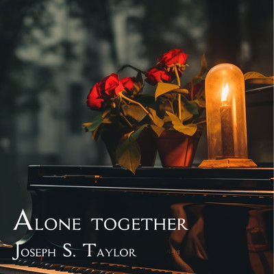 アルバム/Alone Together/Joseph S. Taylor