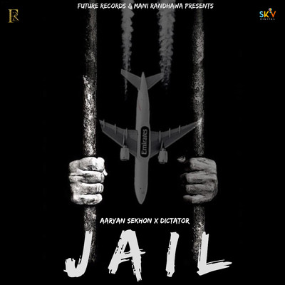 シングル/Jail/Aaryan Sekhon & Dictator