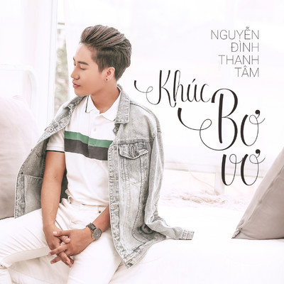 アルバム/Khuc Bo Vo/Nguyen Dinh Thanh Tam