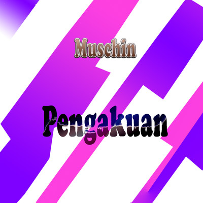 アルバム/Pengakuan/Muchsin