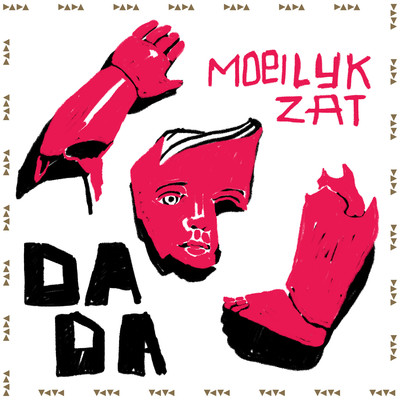 シングル/Moeilijk Zat/DADA