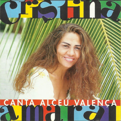 アルバム/Cristina Amaral Canta Alceu Valenca/Cristina Amaral