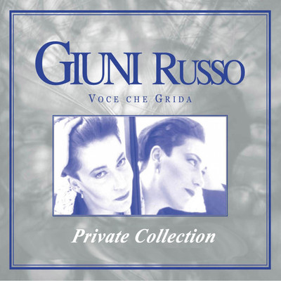 アルバム/Voce Che Grida (Private Collection)/Giuni Russo