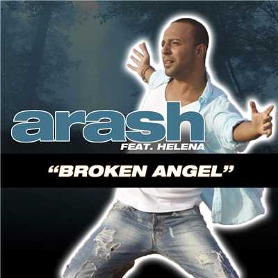 Broken Angel (feat. Helena)/Arash