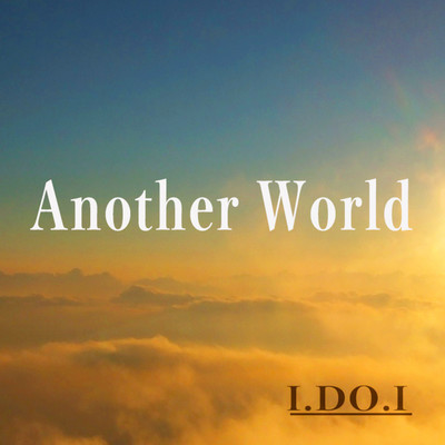 Another World/I.DO.I