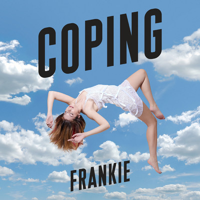 シングル/Coping/FRANKIE／Frankie Bird