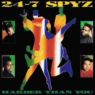Harder Than You/24-7 Spyz
