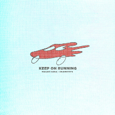 Keep On Running/菅田将暉×OKAMOTO'S