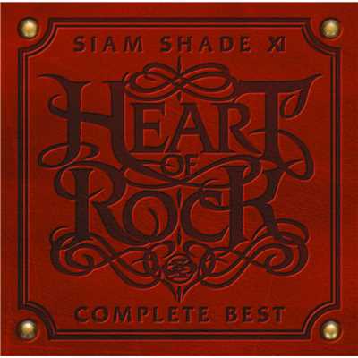 アルバム/SIAM SHADE XI COMPLETE BEST ～HEART OF ROCK～/SIAM SHADE