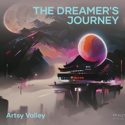 シングル/The Dreamer's Journey/Artsy valley