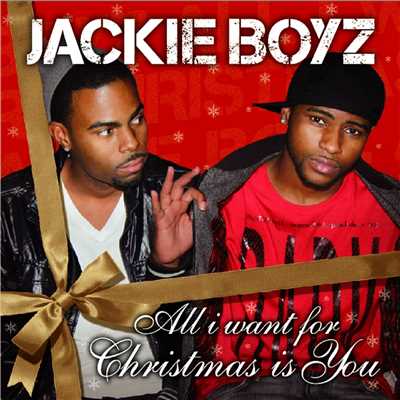 シングル/All I Want for Christmas Is You/Jackie Boyz