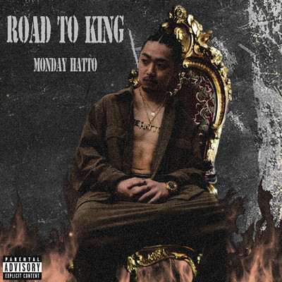 ROAD TO KING/MONDAY HATTO