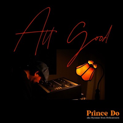 シングル/All Good/PrinceDo