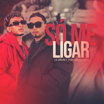 シングル/So Me Ligar/Lil Brun／DJ Yuri da Escocia