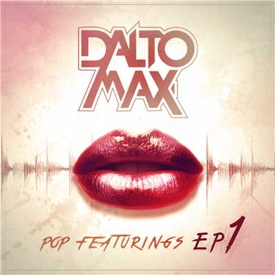 Malvada (featuring MC Marcelly)/Dalto Max