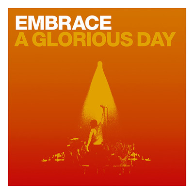 A Glorious Day/エンブレイス