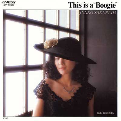 アルバム/This Is a“Boogie”/桜田 淳子