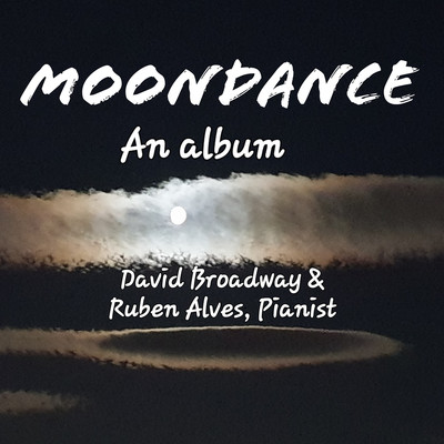 Moondance (feat. Ruben Alves)/David Broadway