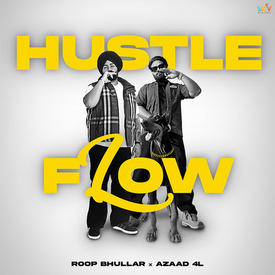 Hustle Flow/Roop Bhullar & Azaad 4L