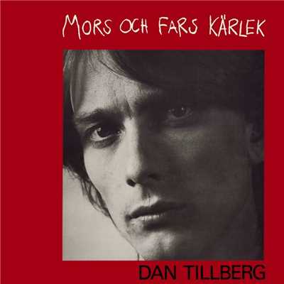 アルバム/Mors och fars karlek/Dan Tillberg
