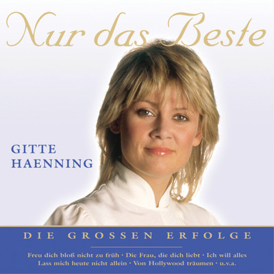 Lass' mich heute nicht allein/Gitte Haenning